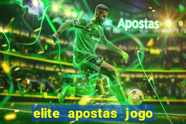 elite apostas jogo do bicho